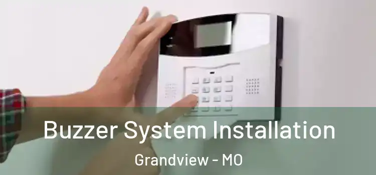 Buzzer System Installation Grandview - MO