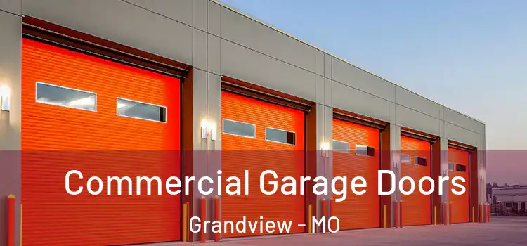  Commercial Garage Doors Grandview - MO