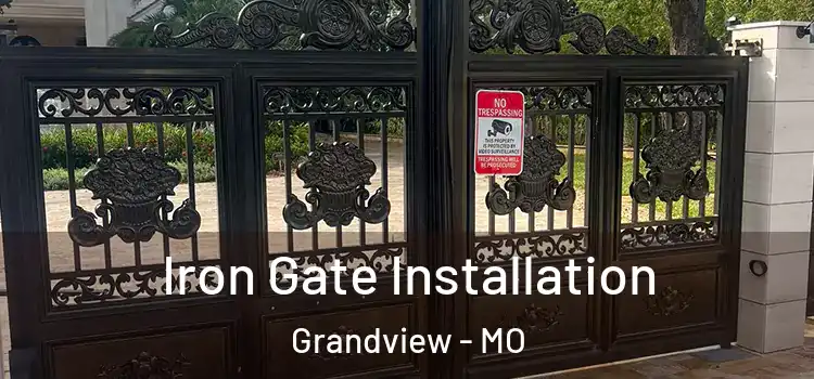 Iron Gate Installation Grandview - MO