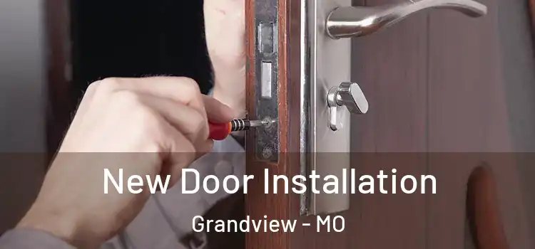  New Door Installation Grandview - MO