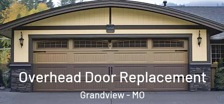  Overhead Door Replacement Grandview - MO