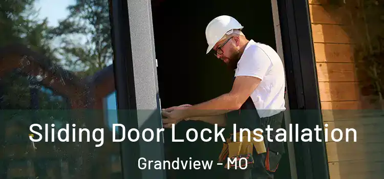  Sliding Door Lock Installation Grandview - MO
