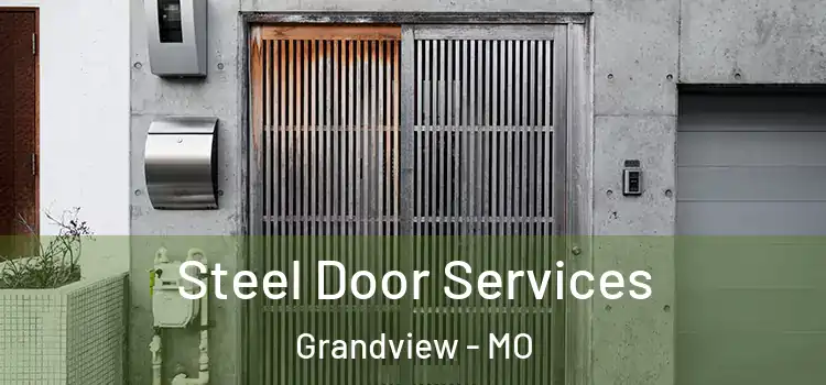  Steel Door Services Grandview - MO